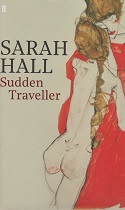 Sudden Traveller by Sarah Hall